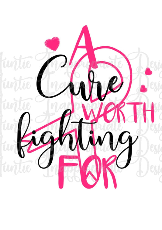 A Cure Worth Fighting For Cancer Ribbon Digital Svg File