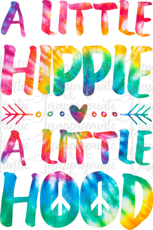 A Little Hippie Little Hood Tyedye Sublimation File Png Printable Shirt Design Heat Transfer Htv