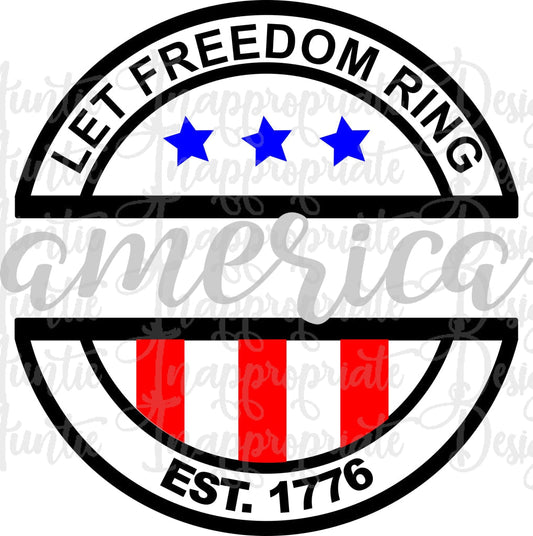 America Let Freedom Ring Digital Svg File