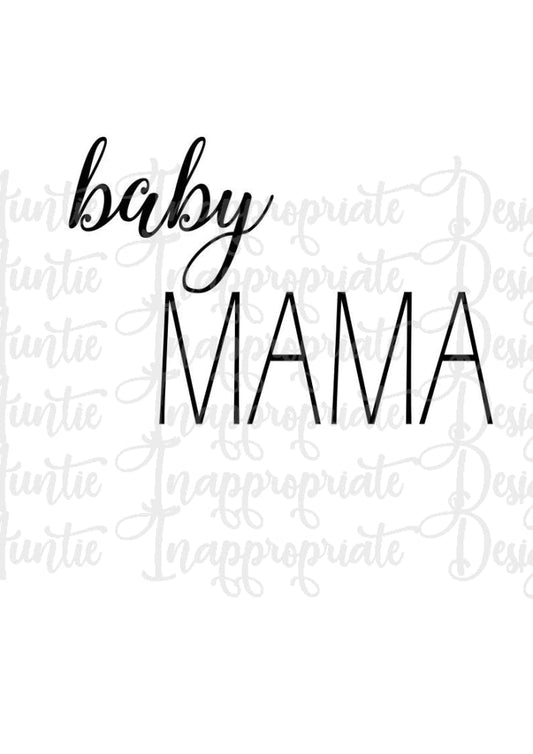 Baby Mama Digital Svg File