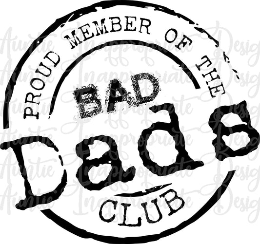 Bad Dads Club Digital Svg File