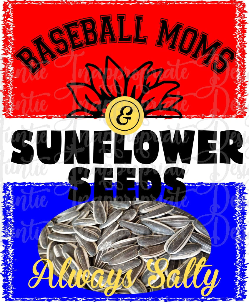 Baseball Moms And Sunflower Seeds Sublimation File Png Printable Shirt Design Heat Transfer Htv
