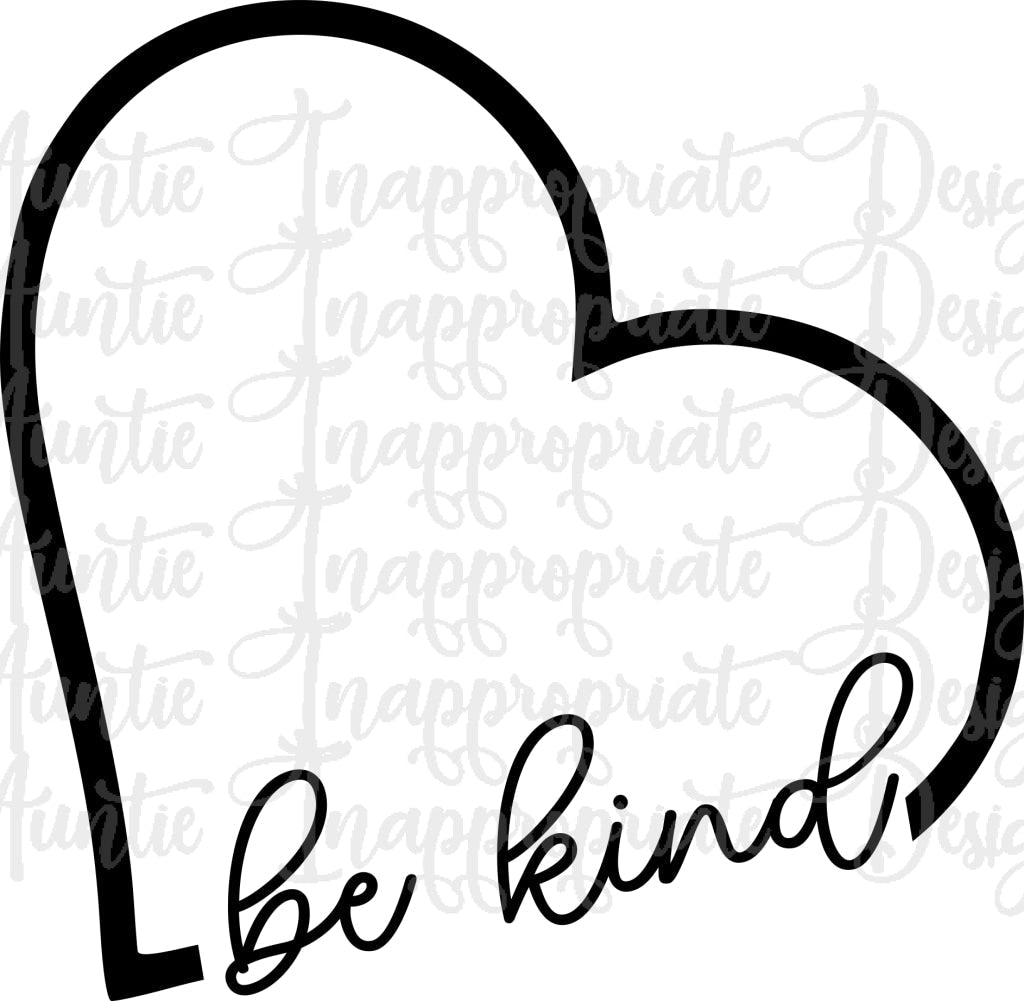 Be Kind Heart Digital Svg File