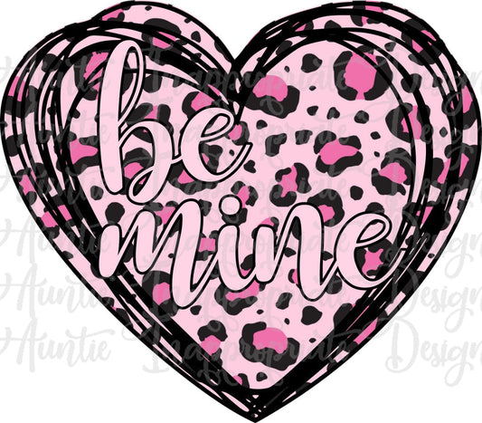 Be Mine Heart Valentine Sublimation File Png Printable Shirt Design Heat Transfer Htv Digital File