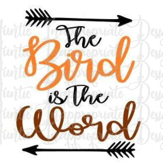 Bird Is The Word Thanksgiving Digital Svg File 52