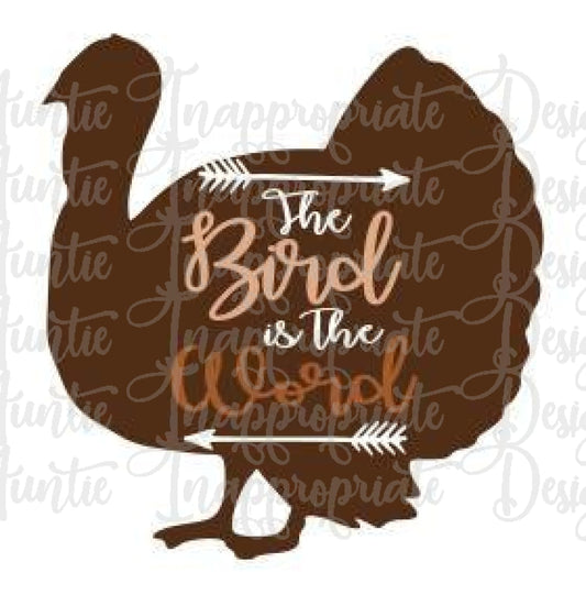 Bird Is The Word Turkey Digital Svg File 52