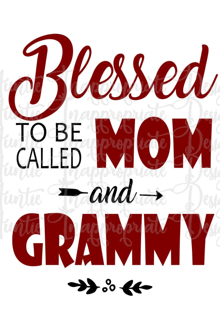 Blessed Mom And Grammy Digital Svg File