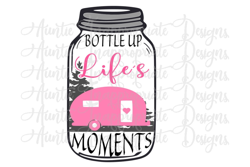 Bottle Up Lifes Moments Jar Digital Svg File