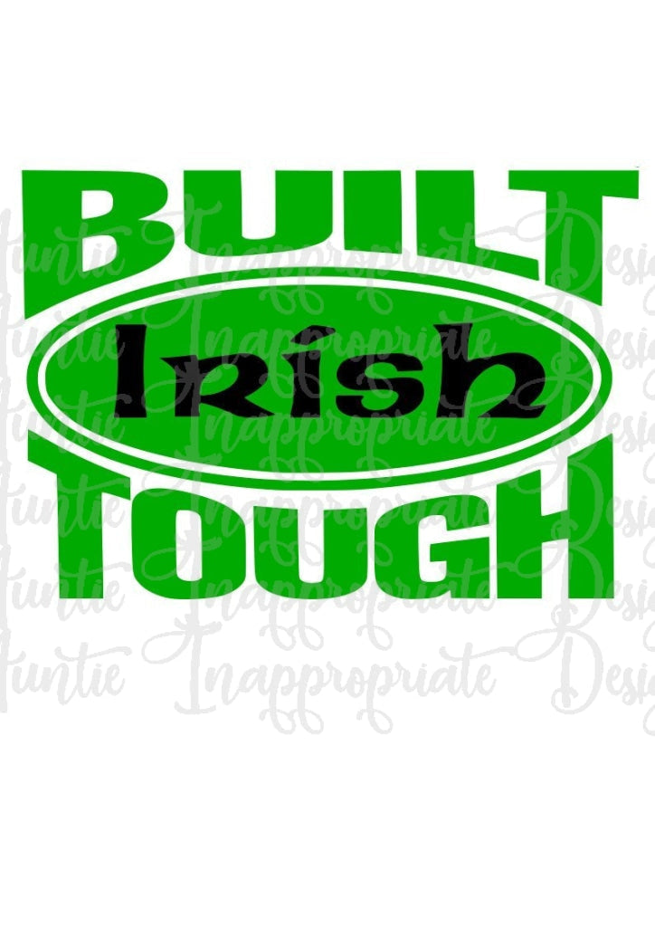 Built Irish Tough Digital Svg File