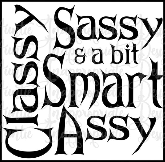 Classy Sassy And Abit Bas Assy Digital Svg File