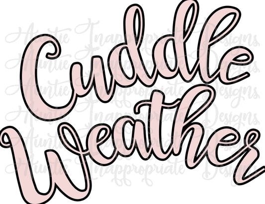 Cuddle Weather Digital Svg File