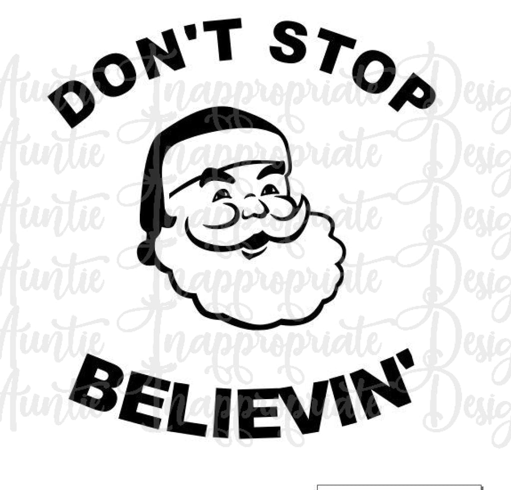 Dont Stop Believin Digital Svg File