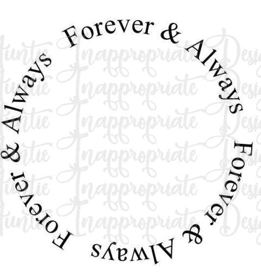 Forever And Always Circle Digital Svg File