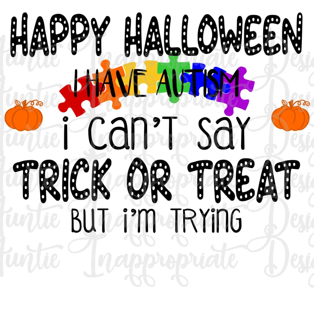 Happy Halloween Autism Trick Or Treat Digital Svg File