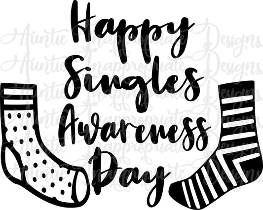 Happy Singles Awareness Day Digital Svg File