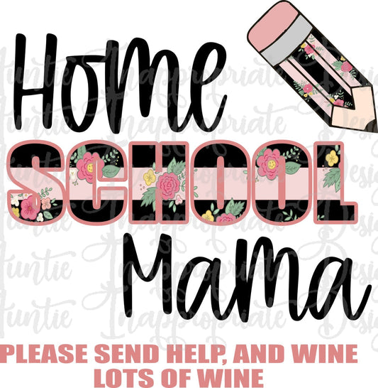 Home School Mama Sublimation File Png Printable Shirt Design Heat Transfer Htv Digital File