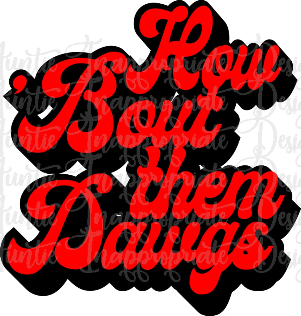 How Bout Them Dawgs Digital Svg File