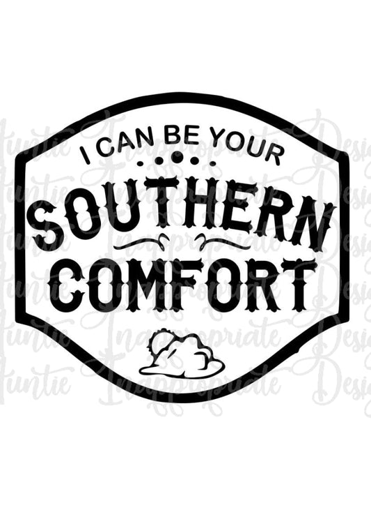 I Can Be Your Southern Comfort Digital Svg File 52