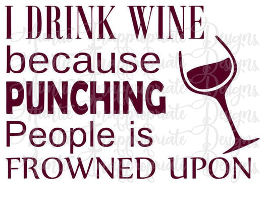 I Drink Wine Punching People Digital Svg File