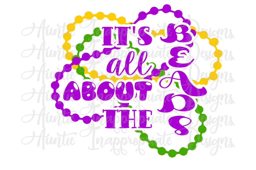 Its All About The Beads Mardi Gras Digital Svg File