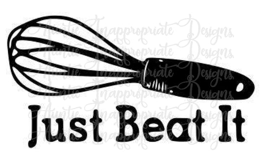 Just Beat It Kitchen Digital Svg File
