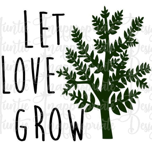 Let Love Grow Digital Svg File 52