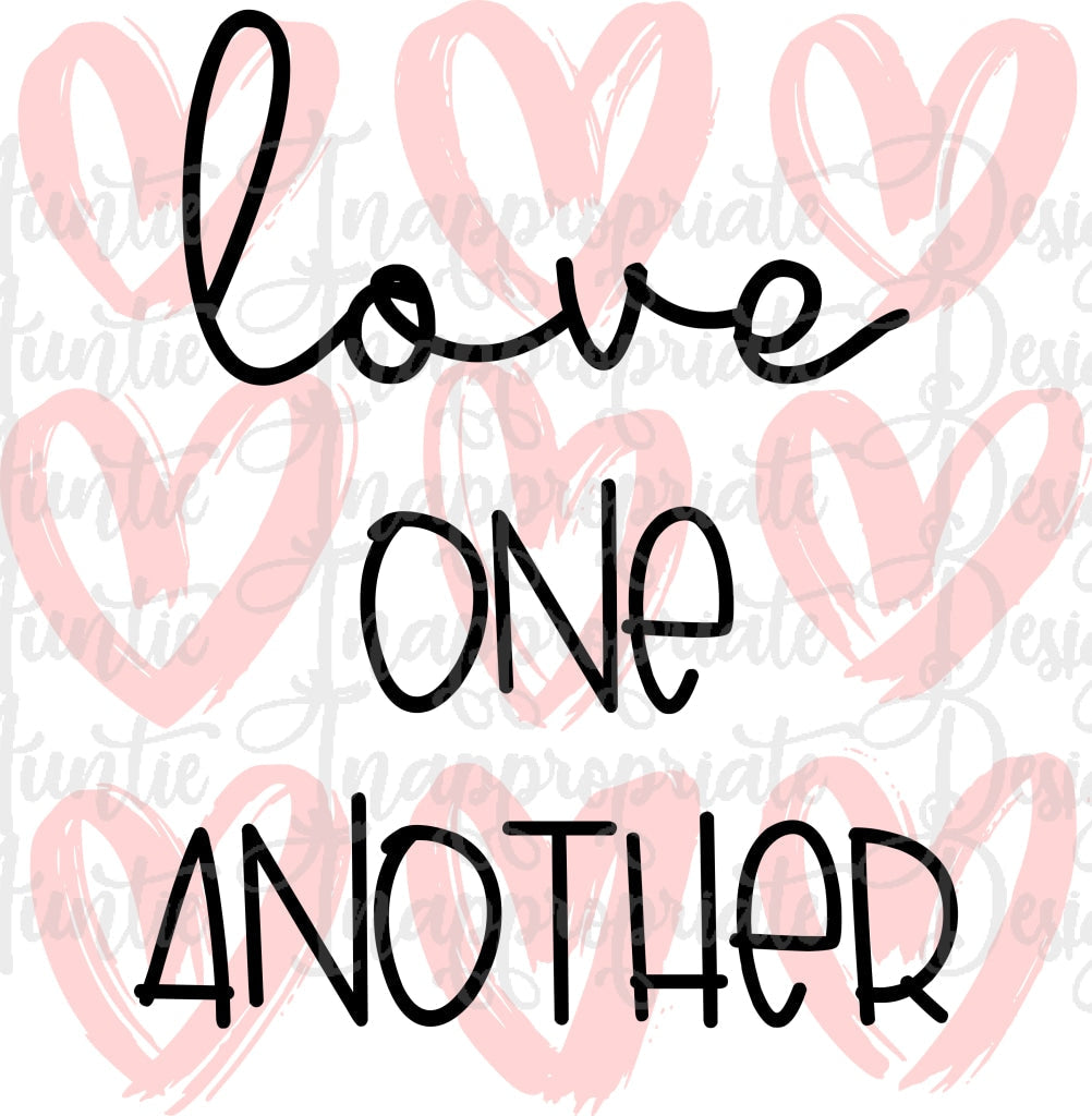 Love One Another Valentine Digital Svg File