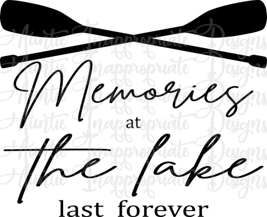 Memories At The Lake Last Forever Digital Svg File