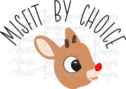 Misfit By Choice Rudolph Digital Svg File