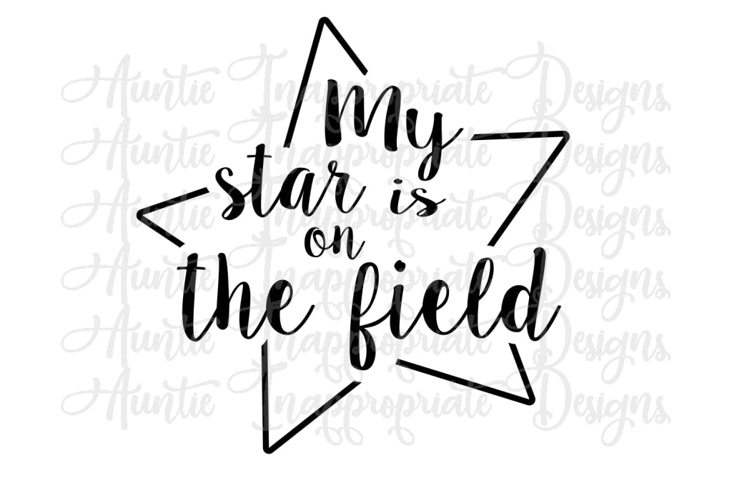 My Star Is On The Field Football Digital Svg File