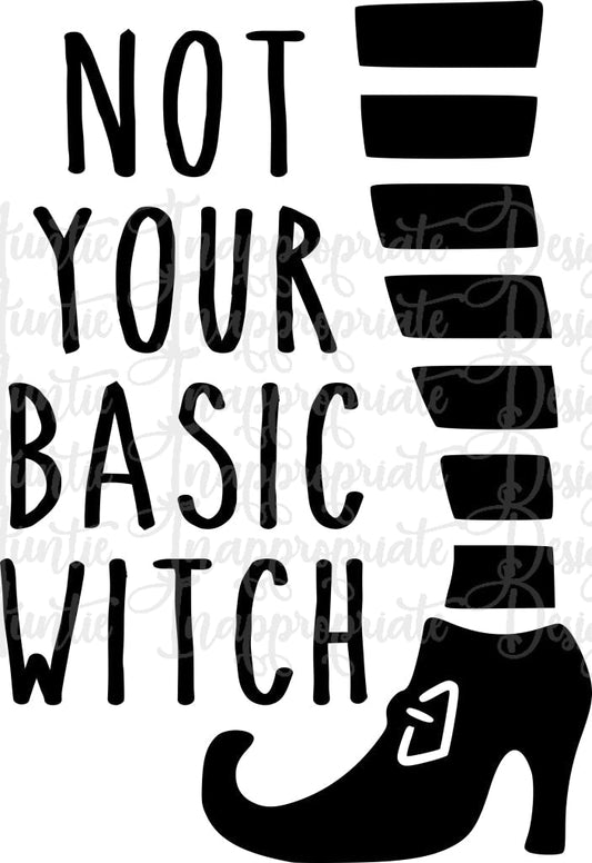 Not Your Basic Witch Digital Svg File