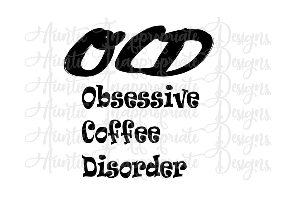 Ocd Coffee Digital Svg File