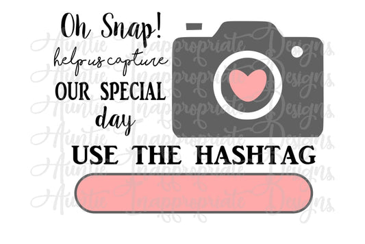 Oh Snap Wedding Hashtag Digital Svg File