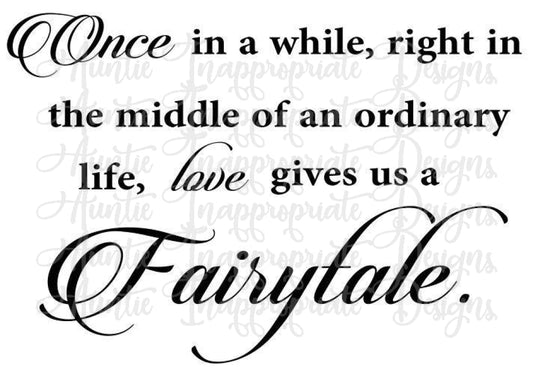 Once In A While Fairytale Digital Svg File