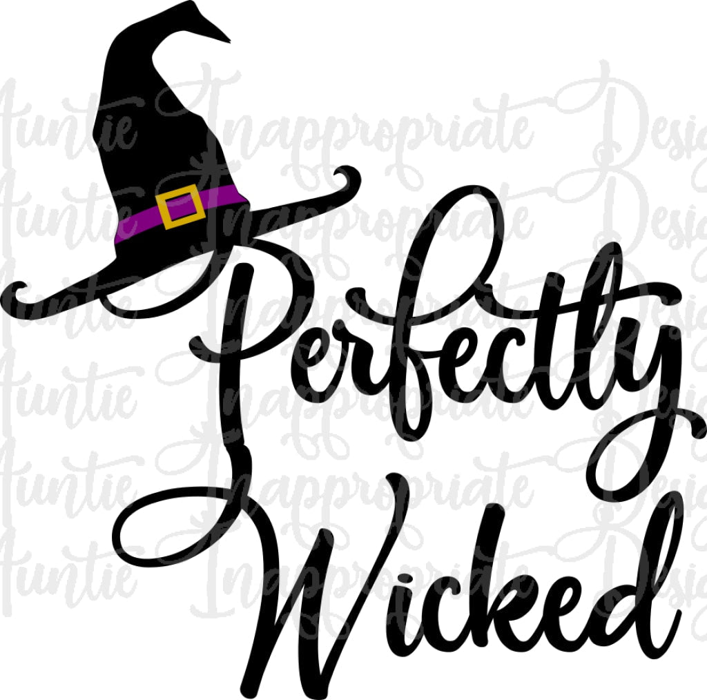 Perfectly Wicked Halloween Digital Svg File