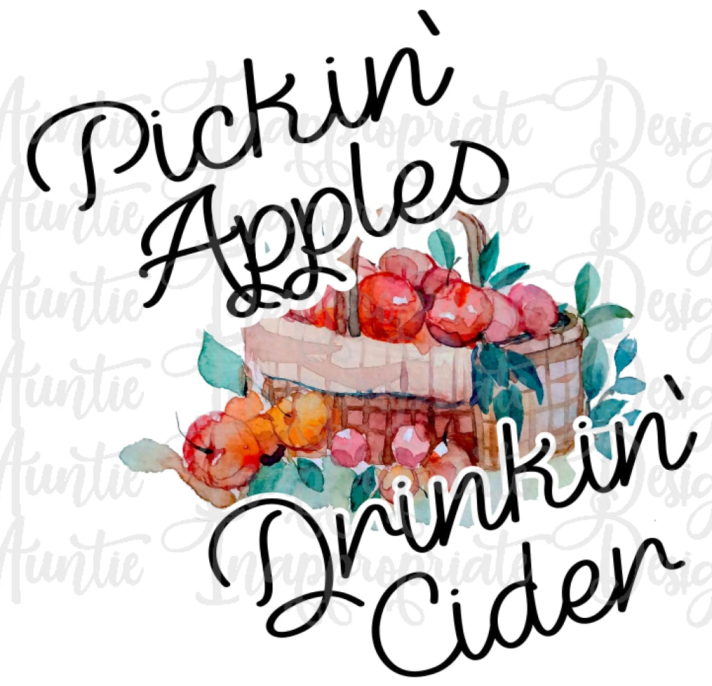 Pickin Apples Drinkin Cider Sublimation File Png Printable Shirt Design Heat Transfer Htv Digital