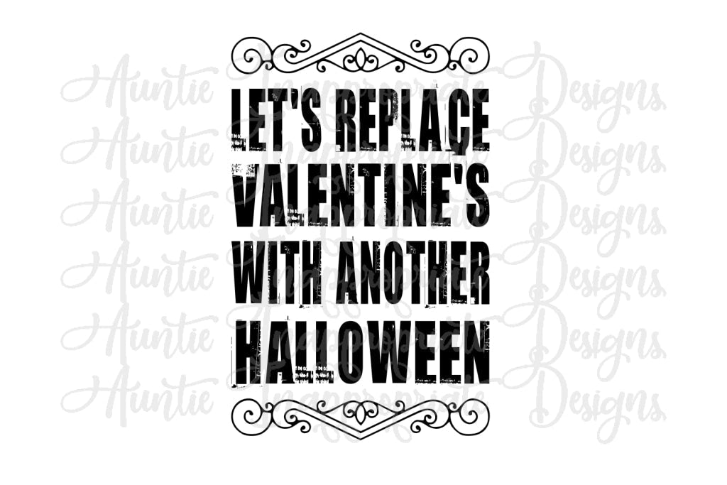 Replace Valentines With Another Halloween Digital Svg File