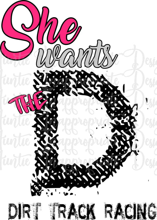 She Wants The D Dirt Track Racing Digital Svg File