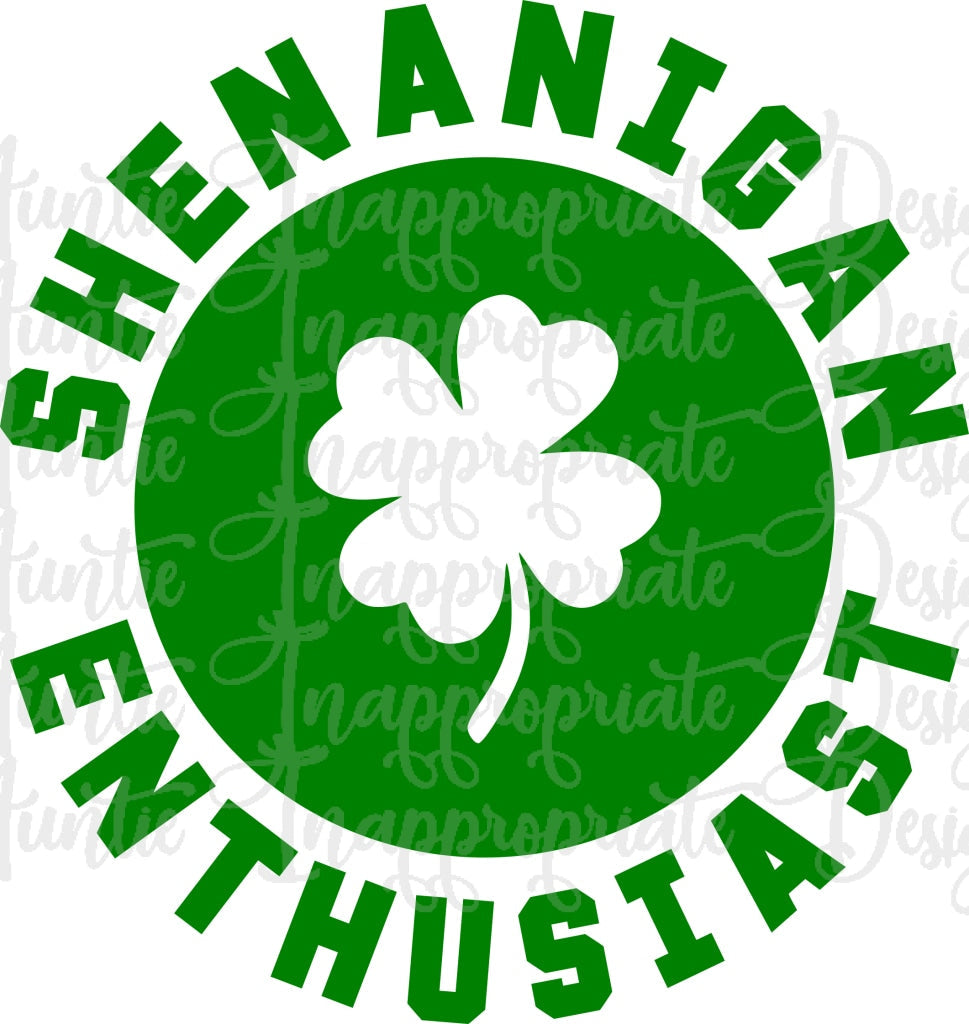 Shenanigan Enthusiast Digital Svg File