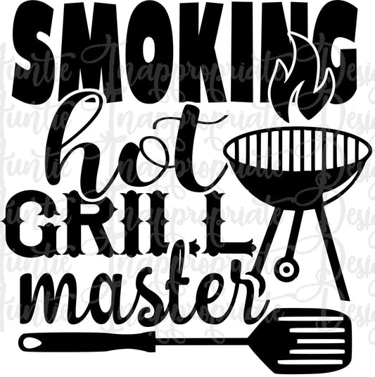 Smoking Hot Grill Master Digital Svg File