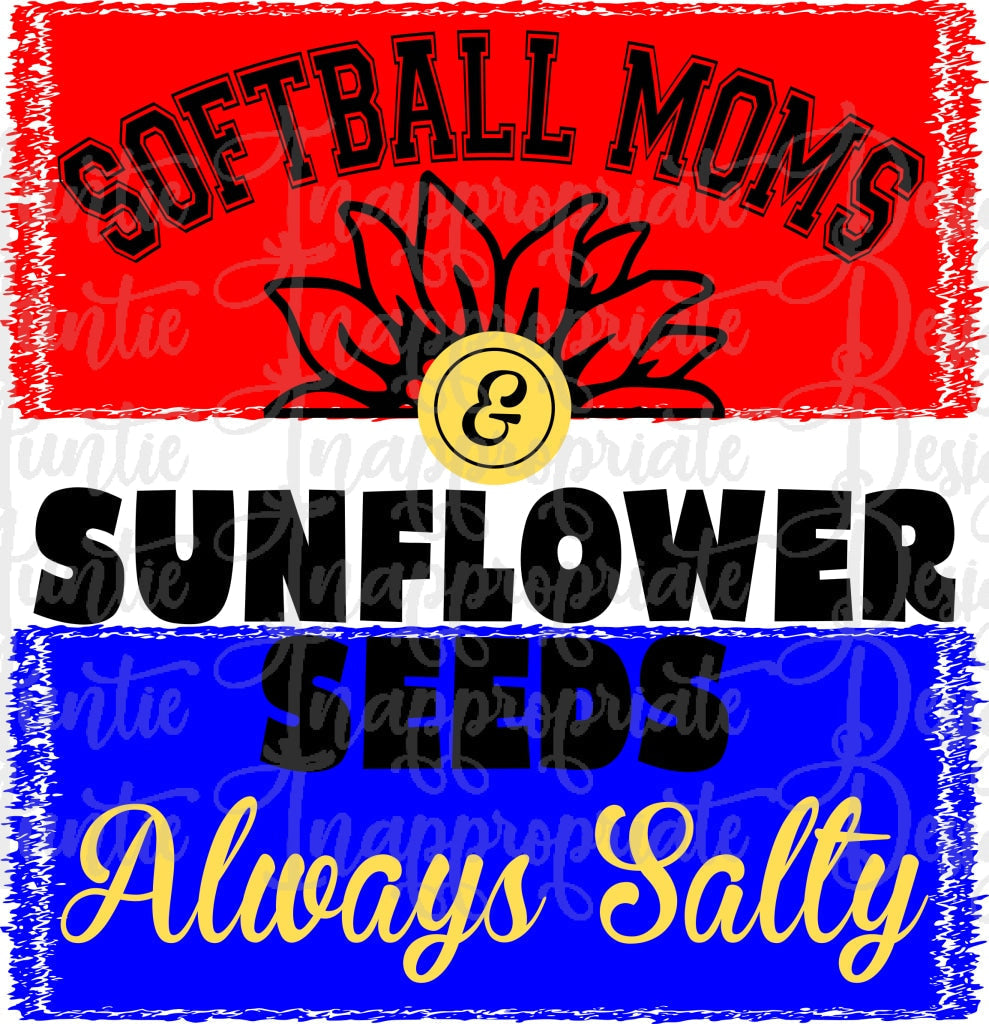 Softball Moms And Sunflower Seeds Digital Svg File