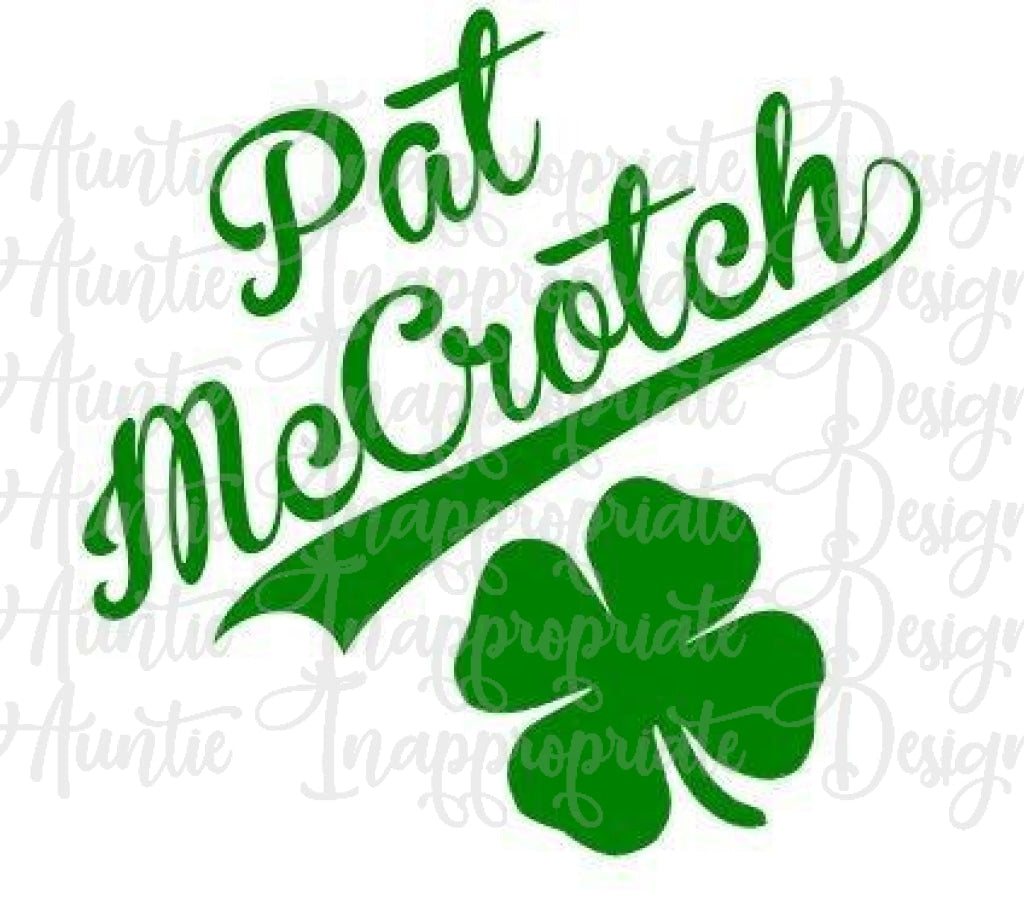 St. Patricks Day Pat Mccrotch Digital Svg File