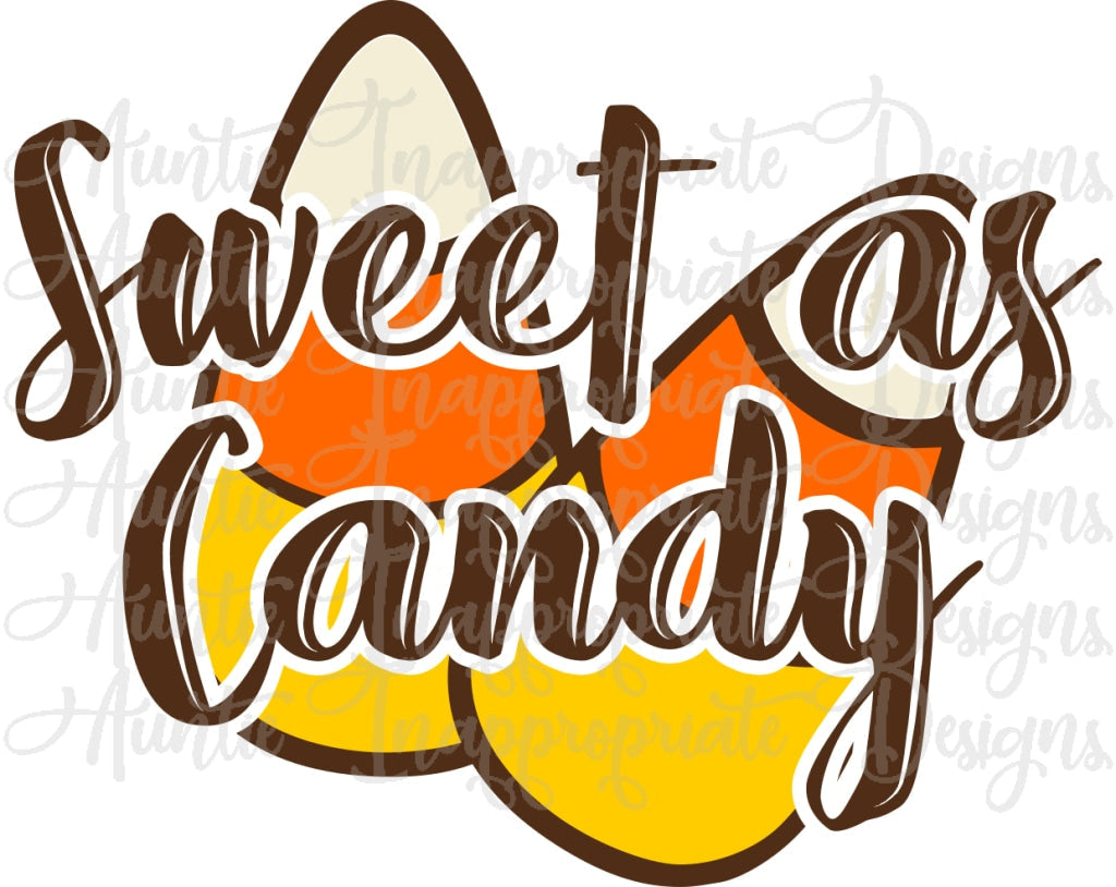 Sweet As Candy Corn Digital Svg File
