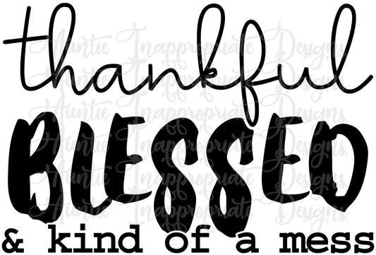 Thankful Blesses And Kind Of A Mess Digital Svg File