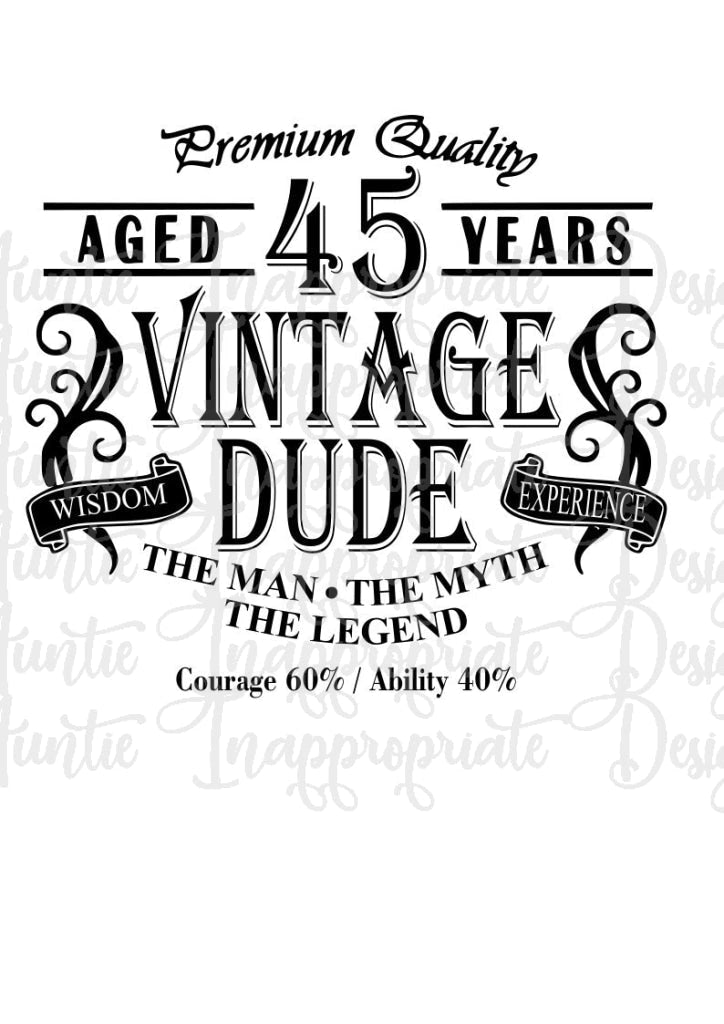 Vintage Dude 45 Year Old Birthday Digital Svg File