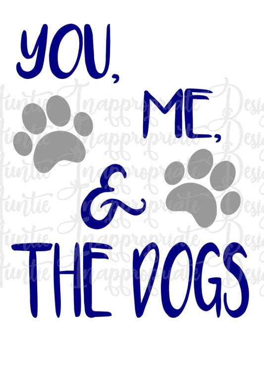 You Me And The Dogs Digital Svg File