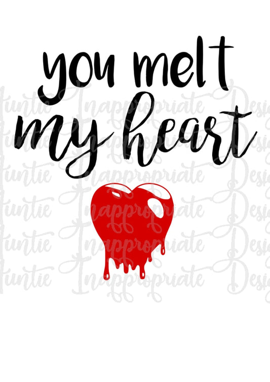 You Melt My Heart Valentine Digital Svg File