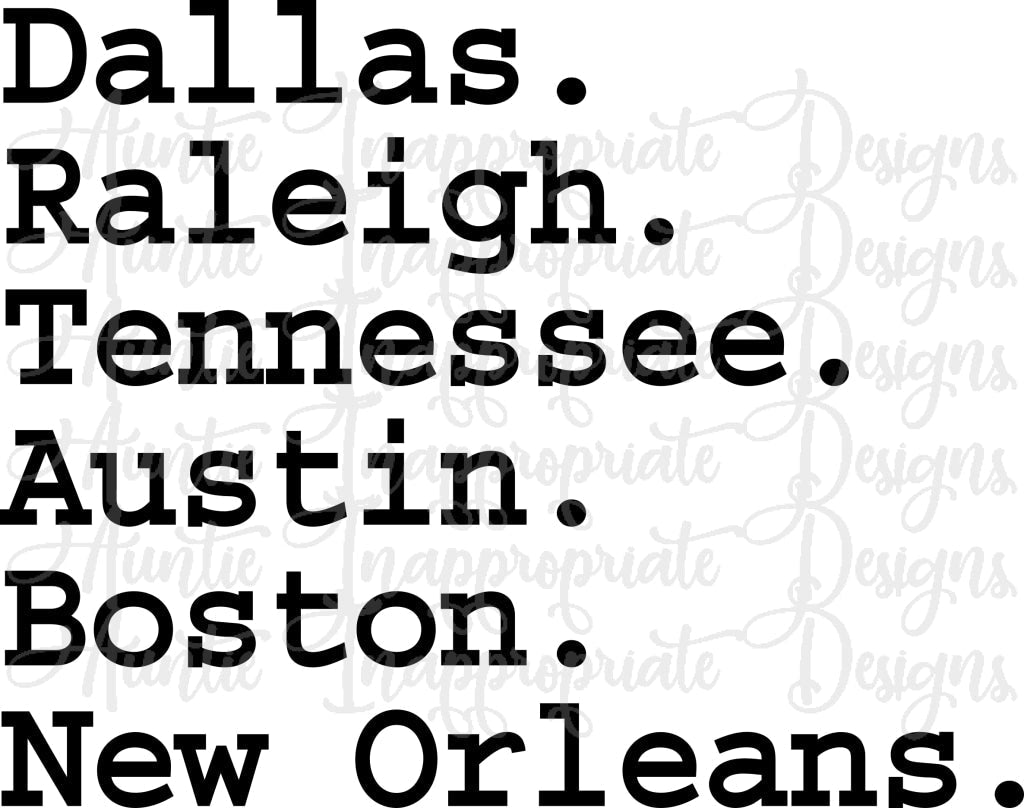 Dallas Raleigh Tennessee Austin Boston New Orleans Digital Svg File
