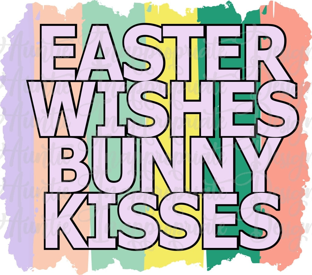 Easter Wishes Bunny Kisses Sublimation File Png Printable Shirt Design Heat Transfer Htv Digital