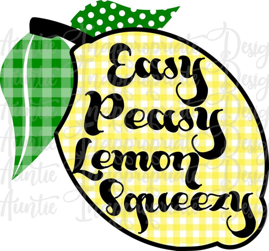 Easy Peasy Lemon Squeezy Sublimation File Png Printable Shirt Design Heat Transfer Htv Digital File